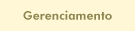 Gerenciamento